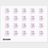 Sticker Rond J'Aime Ma Grande Soeur (Feuille)