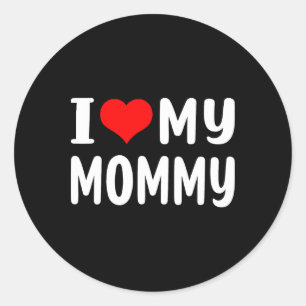 Sticker Rond J'Aime Ma Mère Drôle Fantastique Cadeaux De Fête D