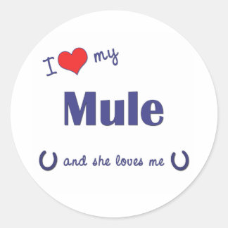 Sticker Rond J'Aime Ma Mule (Mule Féminine)