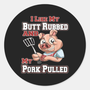 Sticker Rond J'Aime Mon Beurre Et Mon Porc Tiré Funny Bbq