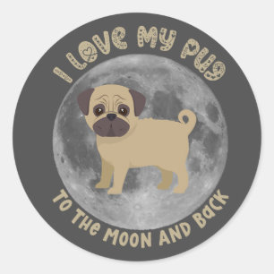 Sticker Rond J'Aime Mon Carlin Sur La Lune Et De Retour