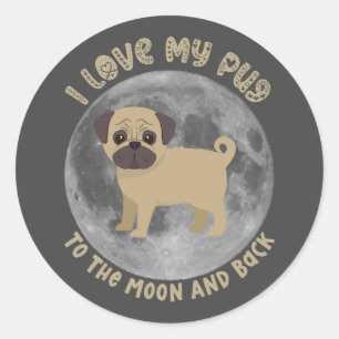 Sticker Rond J'Aime Mon Carlin Sur La Lune Et De Retour