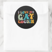 J'aime mon cousin gay groovy Rainbow LGBT Pride