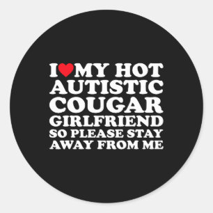 Sticker Rond J'Aime Mon Hot Autiste Cougar Girlfriend Autisme A