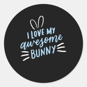 Sticker Rond J'Aime Mon Superbe Lapin   Lapin Lover