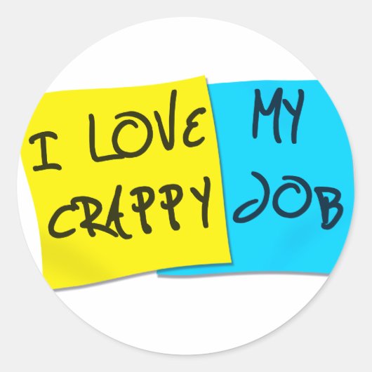 Sticker Rond J'Aime Mon Travail Merde (Devant)