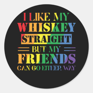 Sticker Rond J'Aime Mon Whiskey Tout De Suite Mais Mes Amis Peu