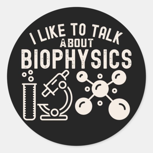 Sticker Rond J'aime parler de biophysique (Devant)