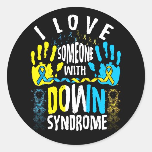 Sticker Rond J'aime quelqu'un avec le syndrome de Down Trisomy (Devant)