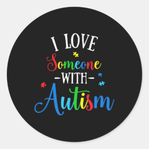 Sticker Rond J'Aime Quelqu'Un Avec Sensibilisation sur l'autism