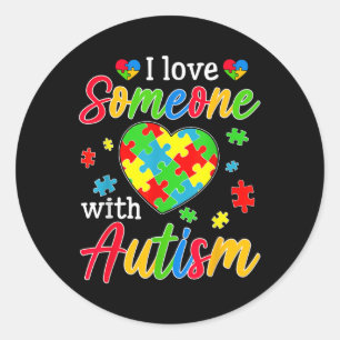 Sticker Rond J'Aime Quelqu'Un Avec Sensibilisation sur l'autism