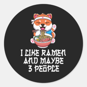 Sticker Rond J'aime Ramen et peut-être 3 personnes anime drôle