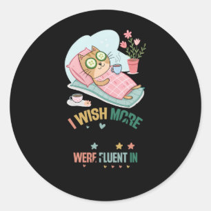 Sticker Rond J'Aimerais Que Plus De Gens Soient Fluent Dans Le