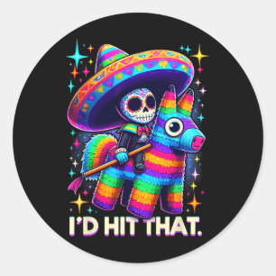Sticker Rond J'allais frapper ce drôle Parti Mexicain Pinatas C