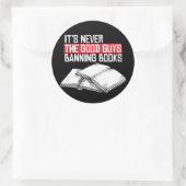 Sticker Rond Jamais les bons qui interdisent les livres (Sac)