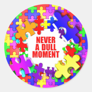 Sticker Rond Jamais Un Moment Dur