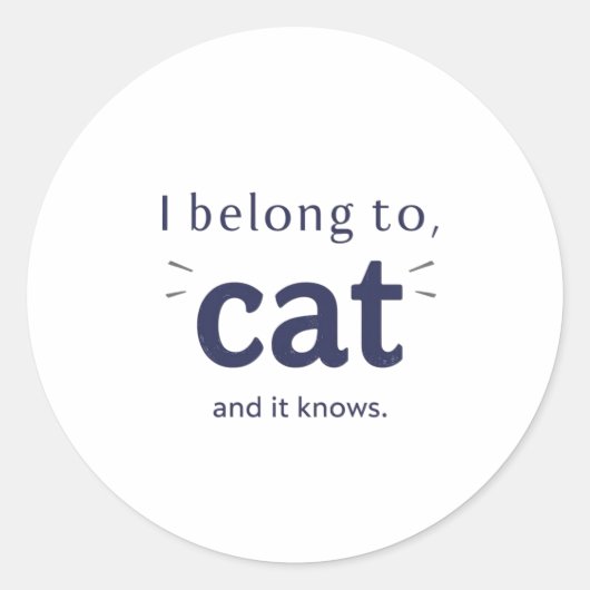 Sticker Rond J'appartiens à mon chat (Devant)