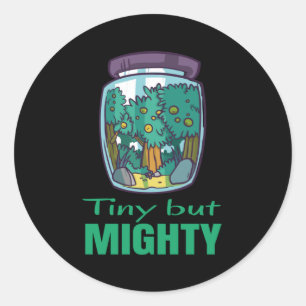 Sticker Rond Jardin - Minuscule mais puissant