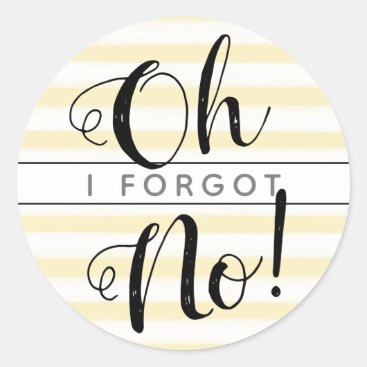 Sticker Rond Jaune Oh Non ! J'Ai Oublié Anniversaire Cessé (Devant)