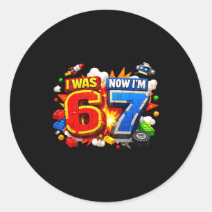 Sticker Rond J'avais 6 ans j'ai 7 ans anniversaire 67 mème cons