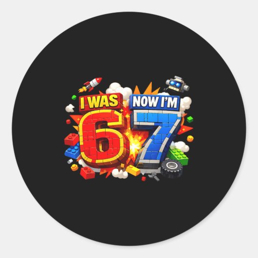Sticker Rond J'avais 6 ans j'ai 7 ans anniversaire 67 mème cons (Devant)