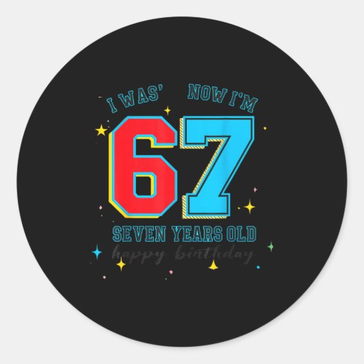 Sticker Rond J'avais 6 ans maintenant j'ai 7 ans Anniversaire, (Devant)