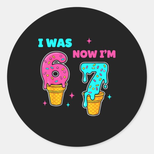 Sticker Rond J'avais 6 ans maintenant j'ai 7 ans Anniversaire 6 (Devant)
