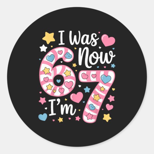 Sticker Rond J'avais 6 ans maintenant j'ai 7 ans Funny Birthday (Devant)