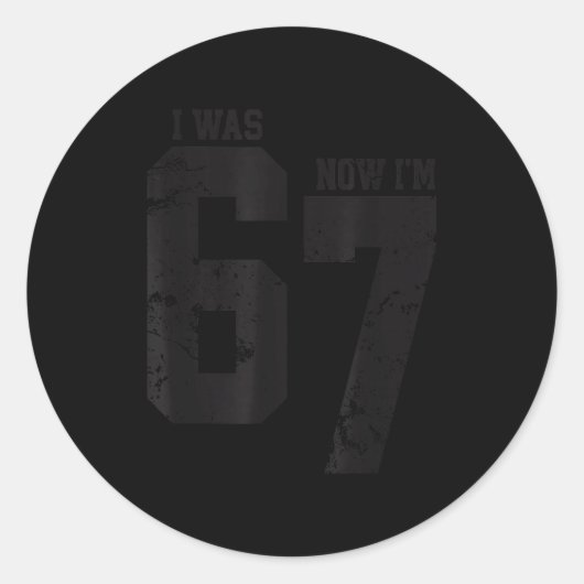 Sticker Rond J'avais 6 ans maintenant j'ai 7 ans Six Sept Drôle (Devant)