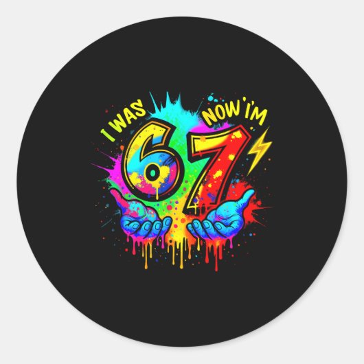 Sticker Rond J'avais 6 ans maintenant j'ai 7 ans Six Sept Mème (Devant)