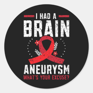 Sticker Rond J'Avais L'Aneurysme Du Cerveau État Médicale Aneur