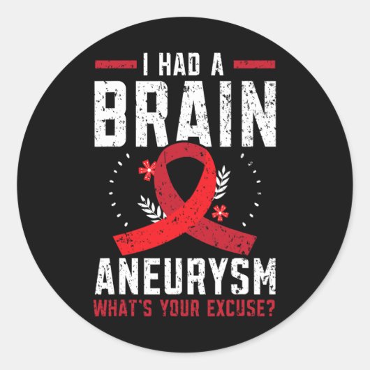 Sticker Rond J'Avais L'Aneurysme Du Cerveau État Médicale Aneur (Devant)