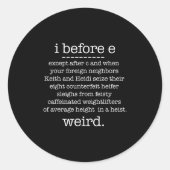 Sticker Rond Je Avant E Sauf Quand Keith Weird Funky Grammar M (Devant)