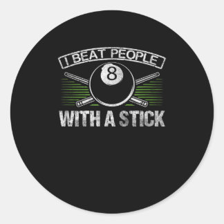 Sticker Rond Je Bats Les Gens Avec Un Bâton Billard Drôle