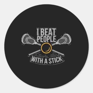 Sticker Rond Je Battre Les Gens Avec Un Bâton Drôle Lacrosse Do