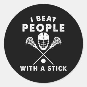 Sticker Rond Je Battre Les Gens Avec Un Bâton Drôle Lacrosse Jo