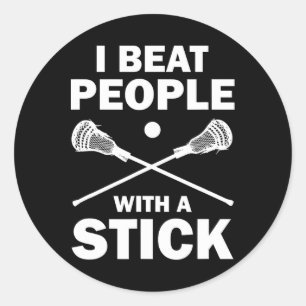 Sticker Rond Je Battre Les Gens Avec Un Stick Drôle Lacrosse Jo