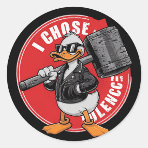 Sticker Rond Je choisis la violence drôle canard