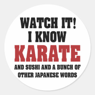 Sticker Rond Je Connais Le Karate ! Et Sushi Et Autres Mots Jap