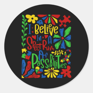 Sticker Rond Je Crois En Un Spectre De Possibilités Autisme