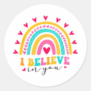 Sticker Rond Je Crois En Vous Enseignants Test Day Idea
