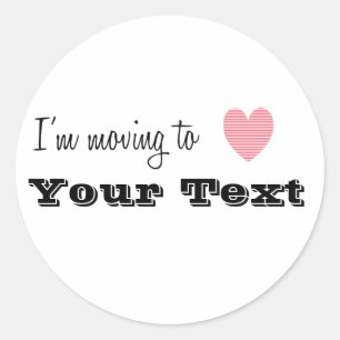 Sticker Rond Je déménage vers... Personnalisé