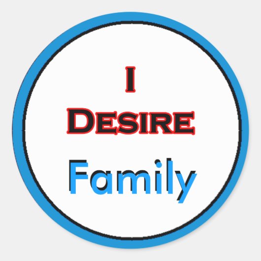 Sticker Rond Je désire la famille (Devant)