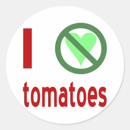 Sticker Rond Je déteste les tomates Pas d'amour (Devant)