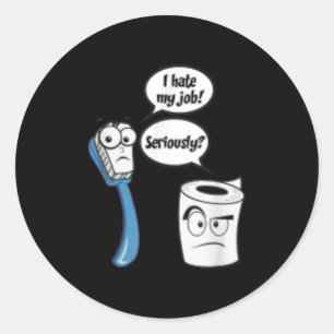 Sticker Rond Je déteste Mon Travail Drôle Toilette Papier_bross