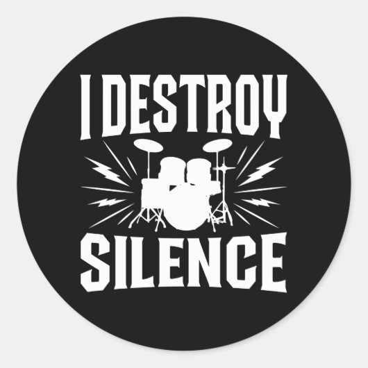 Sticker Rond Je détruit Silence Marching Band Drumline Membre D (Devant)