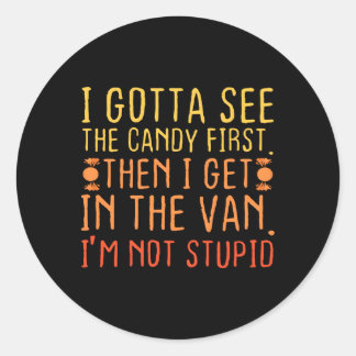 Sticker Rond Je Devrais Voir Le Candy Premier Humour