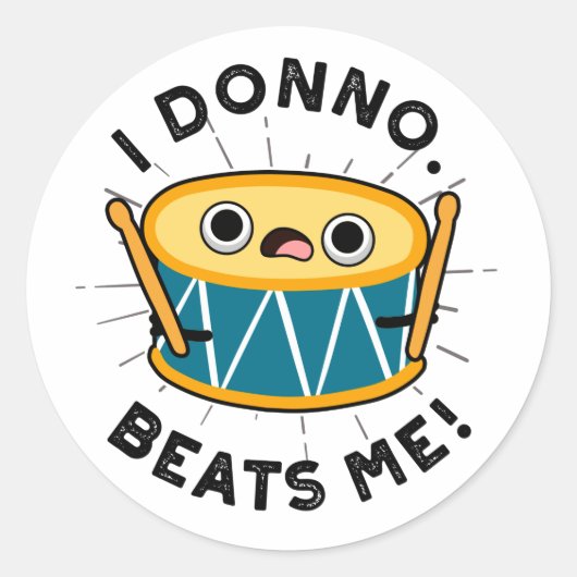 Sticker Rond Je Donno Me Bat Funky Drum Pun (Devant)