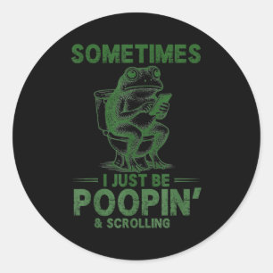 Sticker Rond Je fais caca drôle mème de grenouille pour père pa