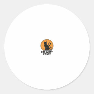 Sticker Rond Je Fais Ce Que Je Veux Design De Chemise Vintage C